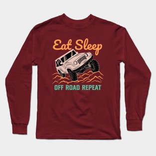 Eat Sleep Off Road Repeat Long Sleeve T-Shirt